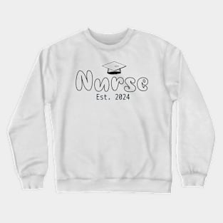 Nurse Est. 2024, graduating Nurse design for bright colors Crewneck Sweatshirt